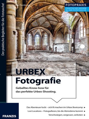 cover image of Foto Praxis URBEX Fotografie